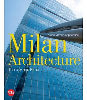 Milan Architecture: The City and Expo