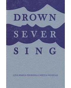 Drown Sever Sing