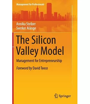 The Silicon Valley Model: Management for Entrepreneurship