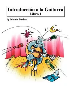 Introduccion a la Guitarra, Libro 1 / Introduction to the Guitar, Book 1