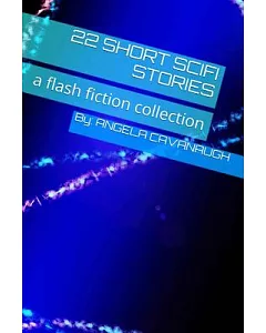 22 Short Scifi Stories