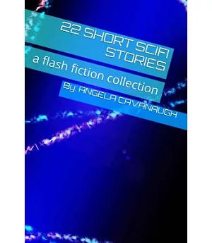 22 Short Scifi Stories
