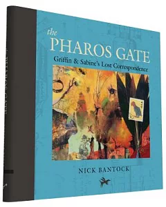 The Pharos Gate: Griffin & Sabine’s Missing Correspondence: Includes Removable Letters