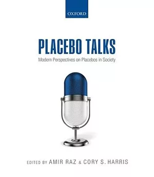 Placebo Talks: Modern Perspectives on Placebos in Society