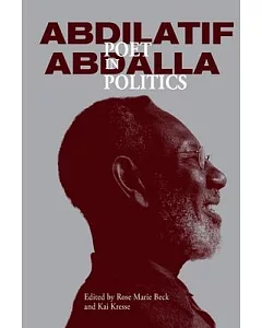 Abdilatif Abdalla: Poet in Politics
