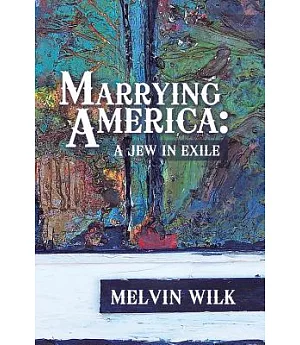 Marrying America: A Jew in Exile