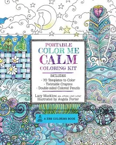 Portable Color Me Calm Coloring Kit: 70 Coloring Templates for Meditation and Relaxation