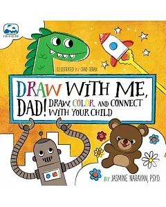 Draw With Me, Dad!: Draw, Color, and Connect With Your Child