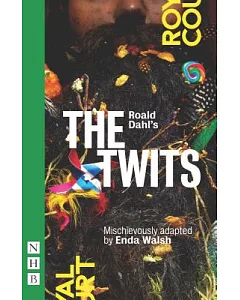 Roald Dahl’s The Twits
