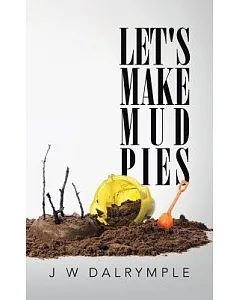 Let’s Make Mud Pies