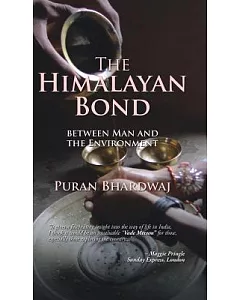 The Himalayan Bond: The Sacred Relationship Between Man and the Environment