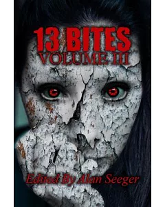 13 Bites: A Short Story Anthology