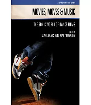 Movies, Moves and Music: The Sonic World of Dance Films