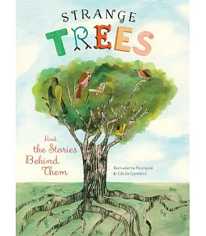Strange Trees: And the Stories Behind Them