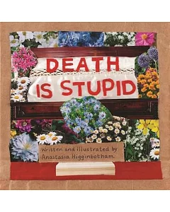 Death Is Stupid