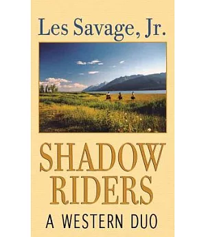 Shadow Riders: A Western Duo