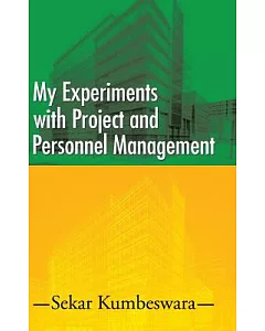 My Experiments With Project and Personnel Management