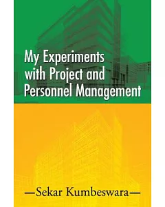 My Experiments With Project and Personnel Management