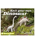 Knit Your Own Dinosaur