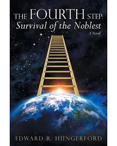 The Fourth Step Survival of the Noblest
