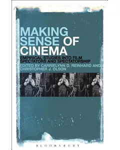 Making Sense of Cinema: Empirical Studies into Film Spectators and Spectatorship