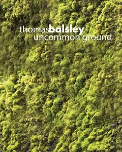 Thomas balsley: Uncommon Ground