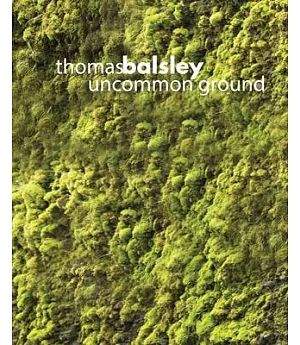 Thomas Balsley: Uncommon Ground