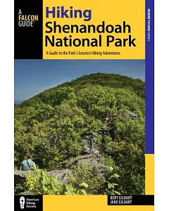 Falcon Guide Hiking Shenandoah National Park: A Guide to the Parkæs Greatest Hiking Adventures