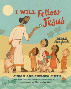 I Will Follow Jesus Bible Storybook