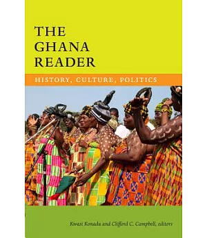 The Ghana Reader: History, Culture, Politics