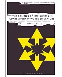 The Politics of Jewishness in Contemporary World Literature: The Holocaust, Zionism and Colonialism