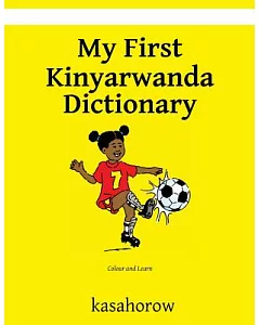 My First Kinyarwanda Dictionary: Colour and Learn
