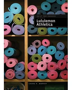 The Story of Lululemon Athletica