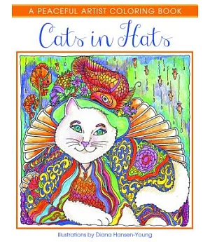 Cats in Hats: A Peaceful Artist Coloring Book