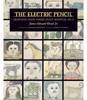 The Electric Pencil: Drawings from Inside State Hospital No. 3