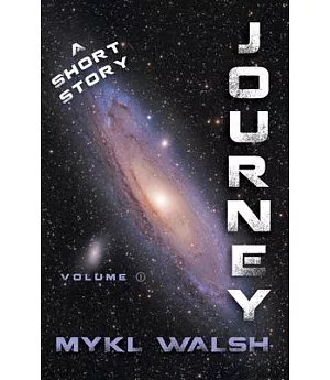 Journey: A Short Story