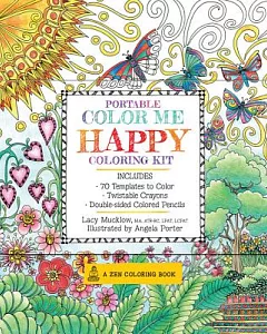 Portable Color Me Happy Coloring Kit: Includes Book, Colored Pencils and Twistable Crayons