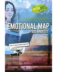 Emotional Map of Los Angeles: Creative Voices from Writegirl