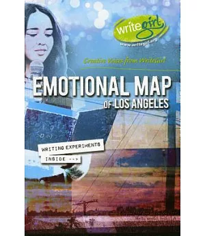 Emotional Map of Los Angeles: Creative Voices from Writegirl