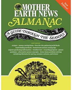 mother earth news Almanac: A Guide Through the Seasons