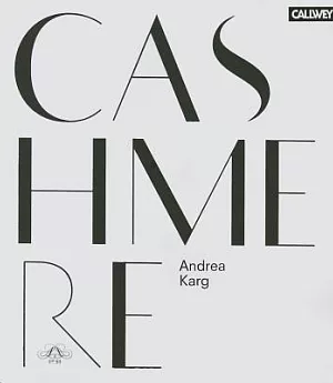 Cashmere: Origin, History, Production, Design