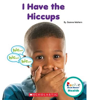 I Have the Hiccups