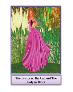 The Princess, the Cat and the Lady in Black