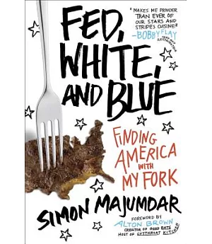 Fed, White, and Blue: Finding America With My Fork