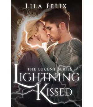 Lightning Kissed