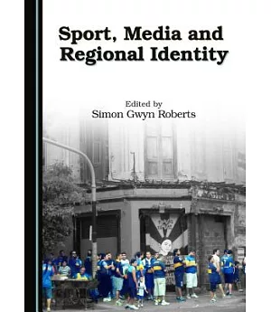 Sport, Media and Regional Identity