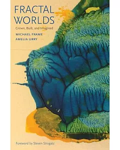 Fractal Worlds: Grown, Built, and Imagined
