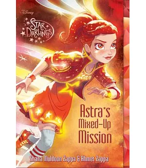 Astra’s Mixed-Up Mission
