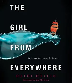 The Girl From Everywhere: Library Edition