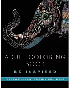 Be Inspired Adult Coloring Book